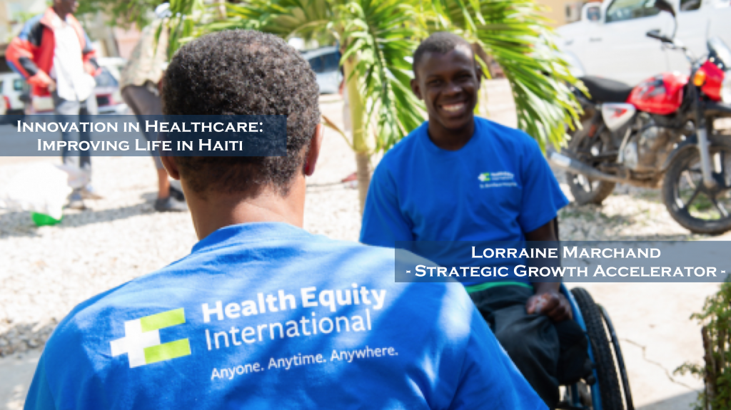 Innovation in Healthcare: Improving Life in Haiti